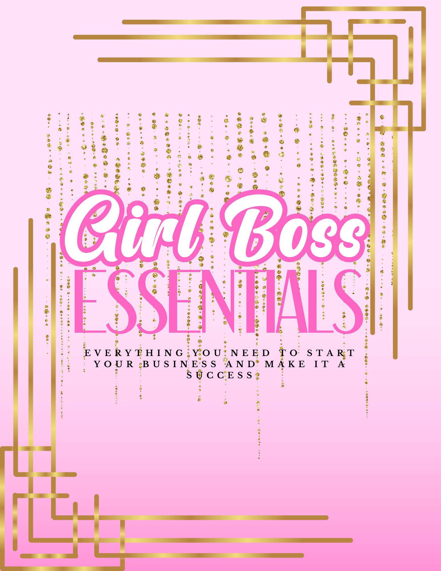 GIRL BOSS ESSENTIALS | EVERYTHING YOU NEED TO START YOUR BUSINESS EBOOK