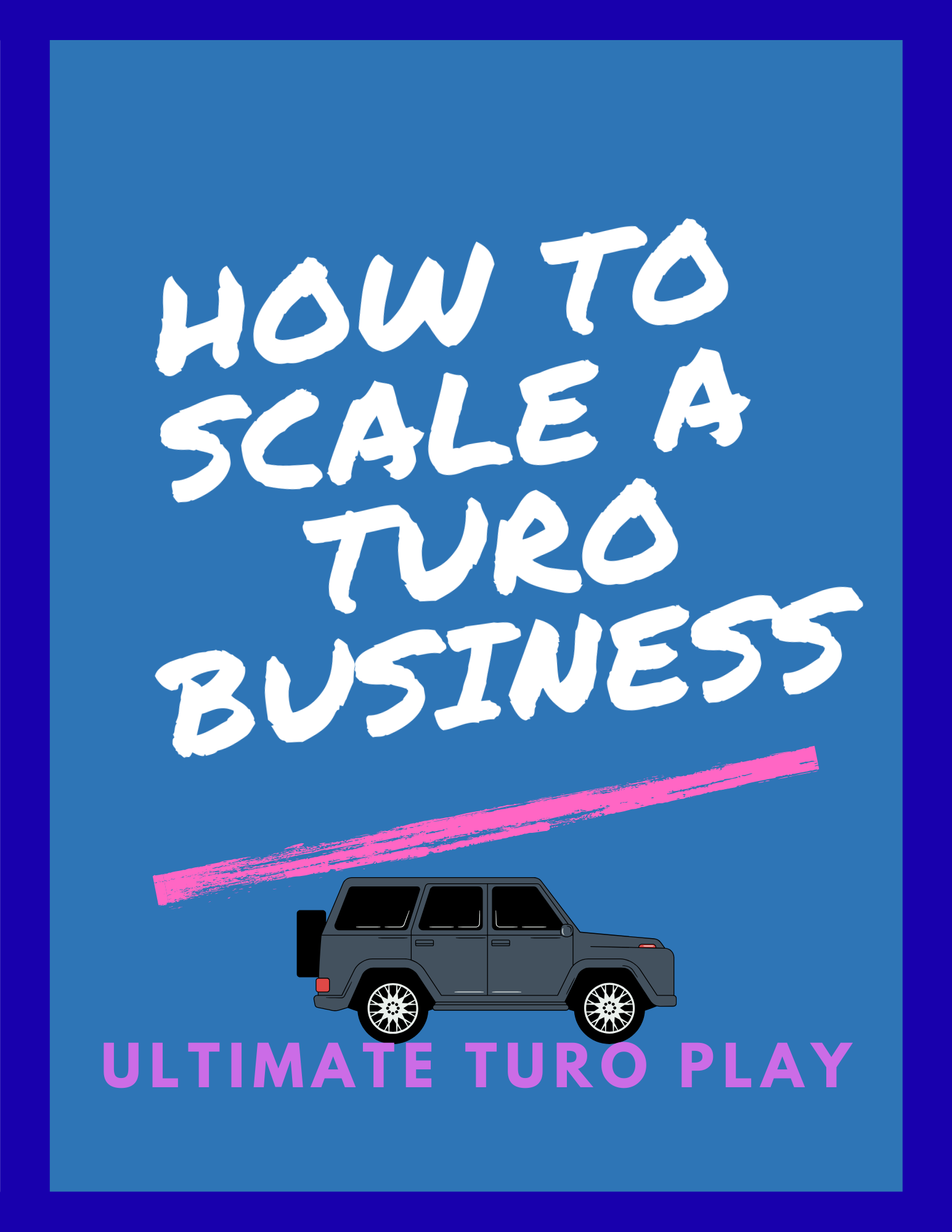 HOW TO SCALE A TURO BUSINESS EBOOK