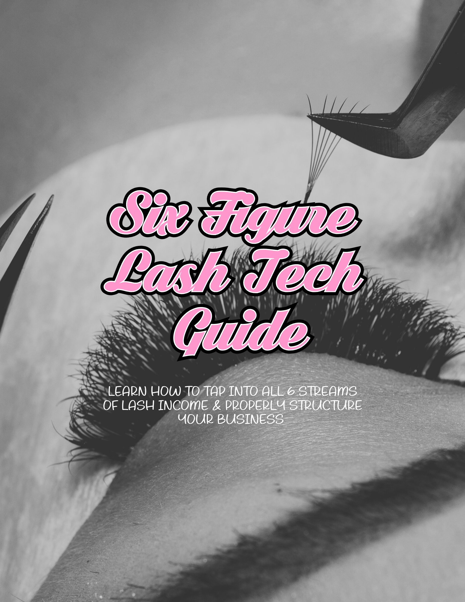 SIX FIGURE LASH TECH GUIDE|EBOOK